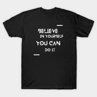 Believe in Yourself T-Shirt